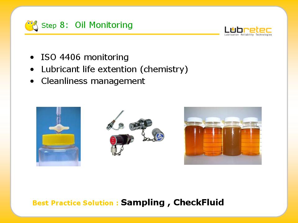 Lubriction Reliability : Oil Monitoring , sampling