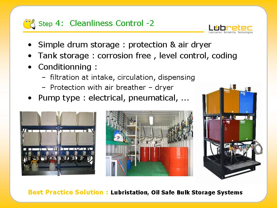 Lubrication Reliability : contamination or cleanliness control , Oil Safe Bulk Storage systems