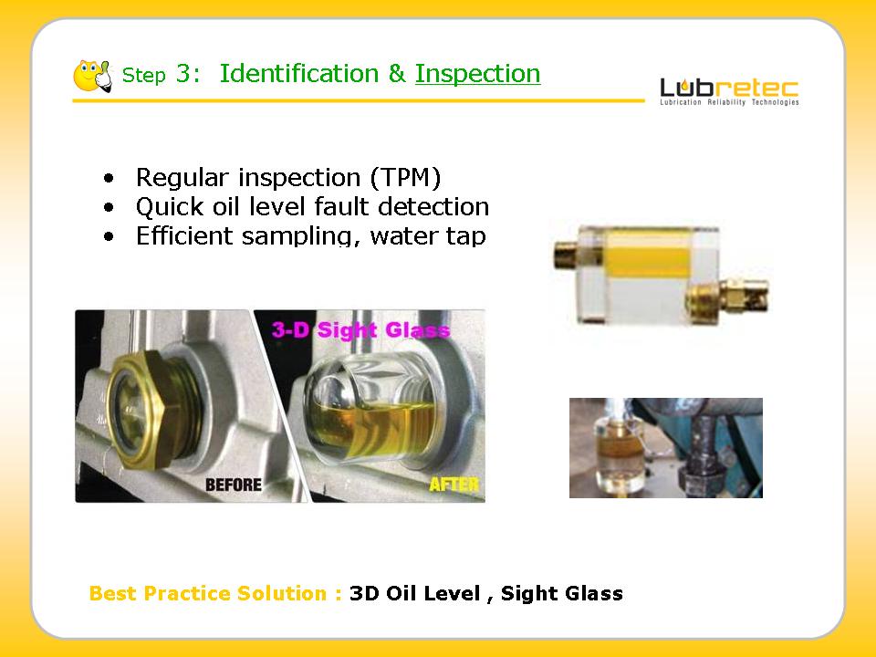 Lubrication Reliability, inspection, identification, Control, monitoring Oil Sight glass, Oil Level