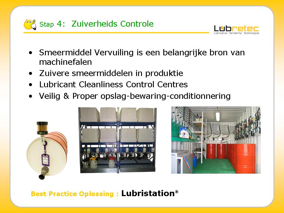 Lubrication Reliability : Zuiverheids controle, opslag en conditionering smeermiddelen