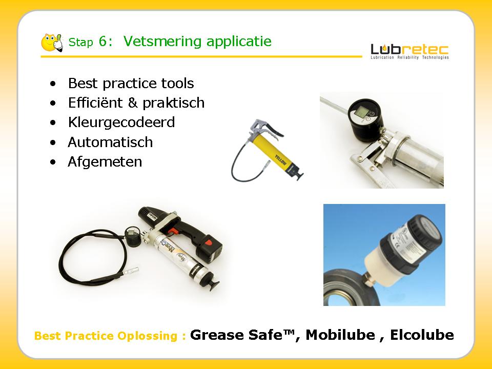 Lubrication Reliability : vetsmering applicatie & transfer